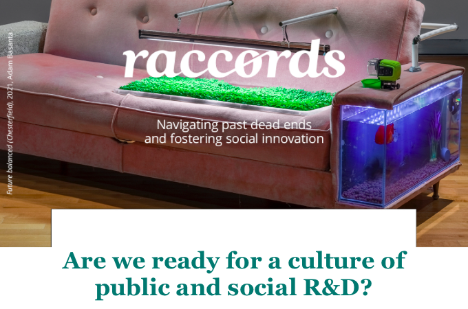 Raccords 11: Are we ready for a culture of public and social R&D