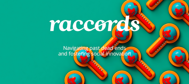 Raccords, the digital magazine on social innovation. Issue 15: What are the levers for social innovation with—and within—the public sector?